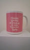 Happy Giving Birthday Pink Mug Happy Giving Birthday Pink Mug
